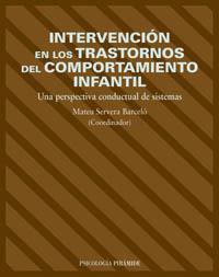 INTERVENCION EN TRASTORNOS COMPORTAMIENTO INFANTIL | 9788436817119 | SERVERA MATEU | Llibres Parcir | Librería Parcir | Librería online de Manresa | Comprar libros en catalán y castellano online