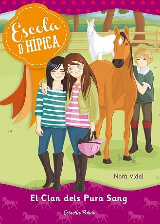 1. EL CLAN DELS PURA SANG | 9788415790679 | NORA VIDAL | Llibres Parcir | Librería Parcir | Librería online de Manresa | Comprar libros en catalán y castellano online
