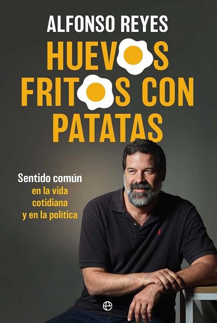 HUEVOS FRITOS CON PATATAS | 9788410942615 | REYES, ALFONSO | Llibres Parcir | Llibreria Parcir | Llibreria online de Manresa | Comprar llibres en català i castellà online