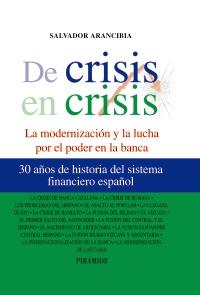 DE CRISIS EN CRISIS la modernizacion y la lucha por el pode | 9788436824537 | SALVADOR ARANCIBIA | Llibres Parcir | Librería Parcir | Librería online de Manresa | Comprar libros en catalán y castellano online
