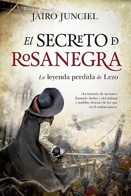 SECRETO DE ROSANEGRA, EL | 9788417797799 | JUNCIEL, JAIRO | Llibres Parcir | Llibreria Parcir | Llibreria online de Manresa | Comprar llibres en català i castellà online