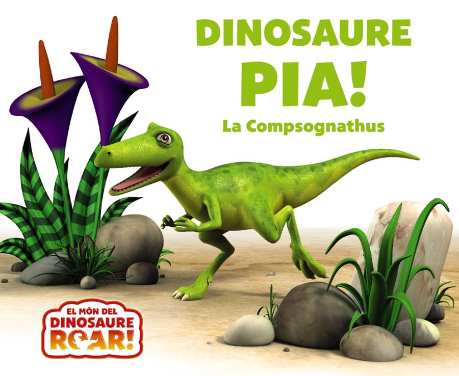 DINOSAURE PÍA! LA COMPSOGNATHUS | 9788413493800 | CURTIS, PETER | Llibres Parcir | Librería Parcir | Librería online de Manresa | Comprar libros en catalán y castellano online