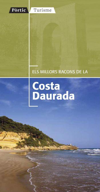 COSTA DAURADA ELS MILLORS RACONS TURISME | 9788498091397 | DIVERSOS AUTORS | Llibres Parcir | Llibreria Parcir | Llibreria online de Manresa | Comprar llibres en català i castellà online