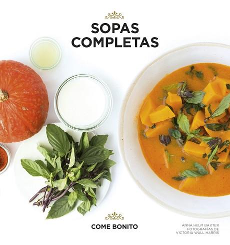 SOPAS COMPLETAS | 9788416489886 | ANNA HELM BAXTER/VICTORIA WALL HARRIS | Llibres Parcir | Librería Parcir | Librería online de Manresa | Comprar libros en catalán y castellano online