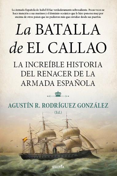 LA BATALLA DE EL CALLAO | 9788418414336 | AGUSTÍN RAMÓN RODRÍGUEZ GONZÁLEZ/MARCELINO GONZÁLEZ FERNÁNDEZ/JOSÉ MARÍA BLANCO NÚÑEZ/MARIANO JUAN F | Llibres Parcir | Llibreria Parcir | Llibreria online de Manresa | Comprar llibres en català i castellà online