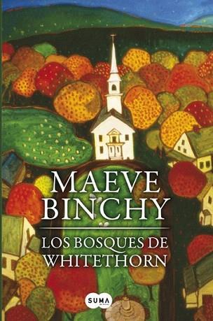 LOS BOSQUES DE WHITETHORN | 9788483651728 | MAEVE BINCHY | Llibres Parcir | Librería Parcir | Librería online de Manresa | Comprar libros en catalán y castellano online