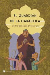 EL GUARDIAN DE LA CARACOLA | 9788478711246 | BANARJEE DIVAKARUNI CHITRA | Llibres Parcir | Librería Parcir | Librería online de Manresa | Comprar libros en catalán y castellano online