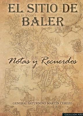 EL SITIO DE BALER | 9788494518409 | MARTÍN CEREZO, SATURNINO | Llibres Parcir | Llibreria Parcir | Llibreria online de Manresa | Comprar llibres en català i castellà online