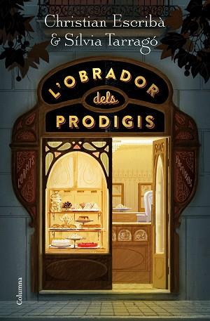 L'OBRADOR DELS PRODIGIS | 9788466424790 | ESCRIBÀ THOLONIAT, CHRISTIAN / TARRAGÓ CASTRILLÓN, SÍLVIA | Llibres Parcir | Librería Parcir | Librería online de Manresa | Comprar libros en catalán y castellano online