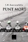 PUNT MORT | 9788466405881 | SANTAEULALIA | Llibres Parcir | Llibreria Parcir | Llibreria online de Manresa | Comprar llibres en català i castellà online