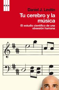 TU CEREBRO Y LA MUSICA el estudio cientifico de una obsesio | 9788490060254 | DANIEL J LEVITIN | Llibres Parcir | Librería Parcir | Librería online de Manresa | Comprar libros en catalán y castellano online