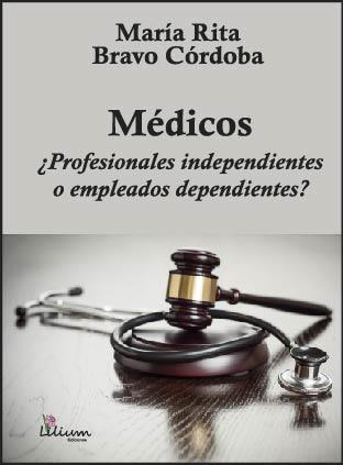 MÉDICOS ¿PROFESIONALES INDEPENDIENTES O EMPLEADOS DEPENDIENTES? | PODI105064 | BRAVO CÓRDOBA  MARÍA RITA | Llibres Parcir | Librería Parcir | Librería online de Manresa | Comprar libros en catalán y castellano online