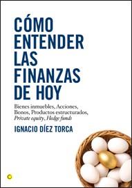 COMO ENTENDER LAS FINANZAS HOY | 9788495348548 | DIEZ TORCA | Llibres Parcir | Llibreria Parcir | Llibreria online de Manresa | Comprar llibres en català i castellà online