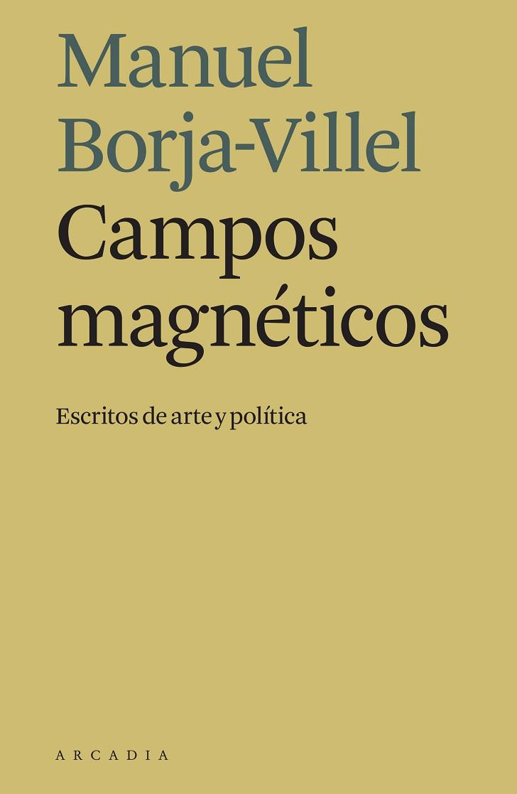 CAMPOS MAGNÉTICOS | 9788494992445 | BORJA-VILLEL, MANUEL | Llibres Parcir | Llibreria Parcir | Llibreria online de Manresa | Comprar llibres en català i castellà online