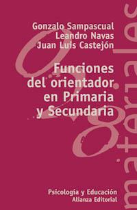 FUNCIONES ORIENTADOR EN PRIMARIA Y SECUNDARIA | 9788420657479 | SAMPASCUAL | Llibres Parcir | Librería Parcir | Librería online de Manresa | Comprar libros en catalán y castellano online