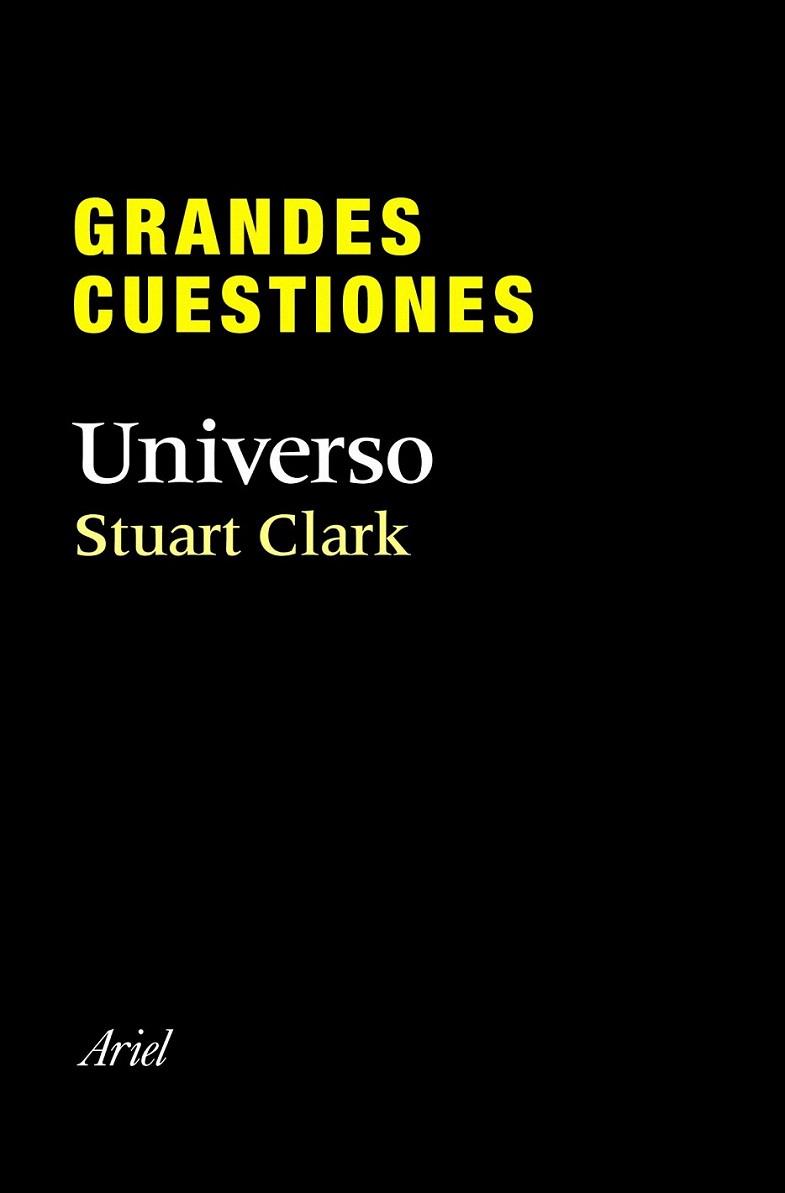 Grandes cuestiones. Universo | 9788434405295 | Stuart Clark | Llibres Parcir | Librería Parcir | Librería online de Manresa | Comprar libros en catalán y castellano online
