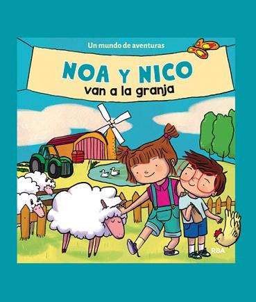 UN MUNDODE AVENTURAS: NOA Y NICO VAN A LA GRANJA | 9788427209237 | , REDACCION RBA LIBROS, S.A. | Llibres Parcir | Librería Parcir | Librería online de Manresa | Comprar libros en catalán y castellano online