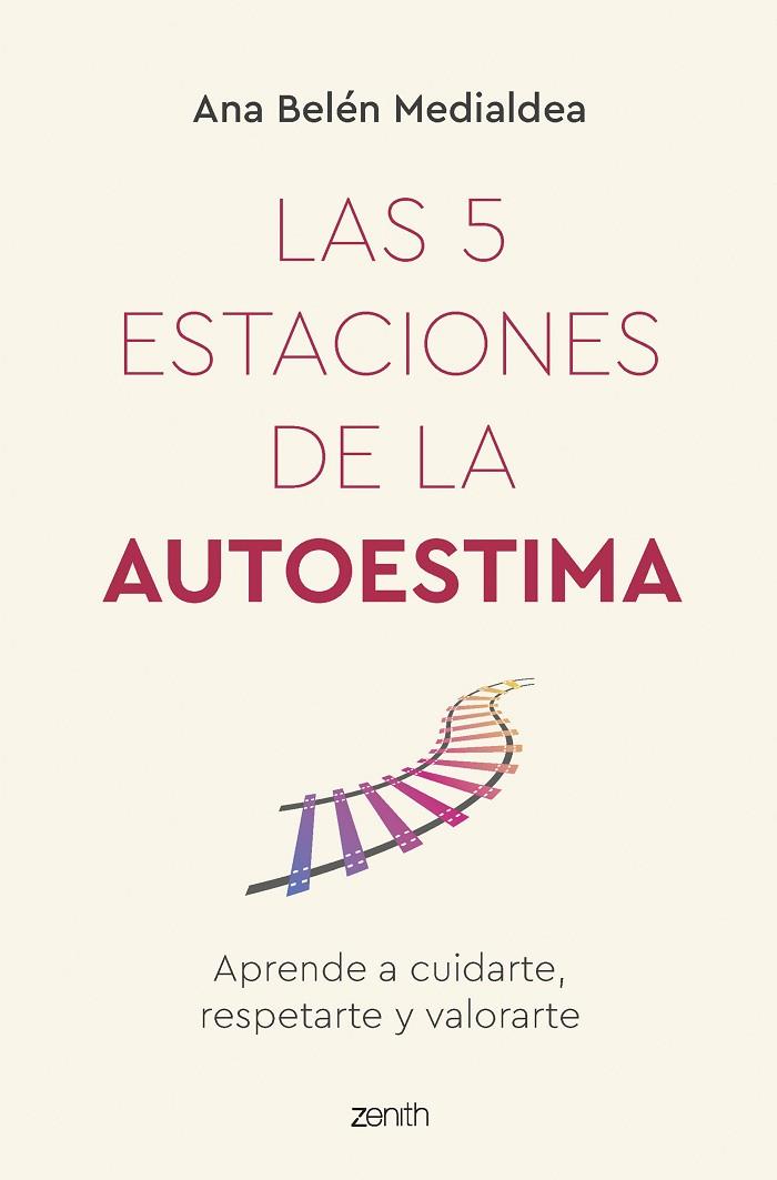LAS 5 ESTACIONES DE LA AUTOESTIMA | 9788408260950 | MEDIALDEA, ANA BELÉN | Llibres Parcir | Llibreria Parcir | Llibreria online de Manresa | Comprar llibres en català i castellà online