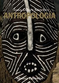 Antropología | 9788420609232 | Sánchez Fernández, Juan Oliver | Llibres Parcir | Librería Parcir | Librería online de Manresa | Comprar libros en catalán y castellano online