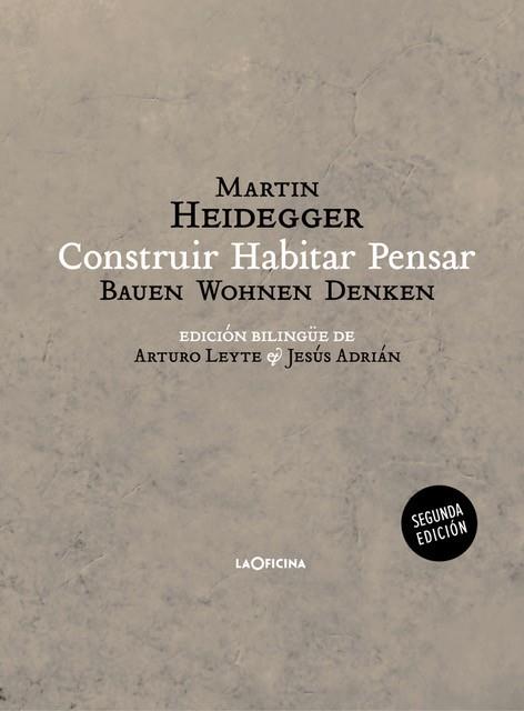 CONSTRUIR  HABITAR  PENSAR (BAUEN WOHNEN DENKEN) | 9788494440106 | HEIDEGGER, MARTIN | Llibres Parcir | Librería Parcir | Librería online de Manresa | Comprar libros en catalán y castellano online
