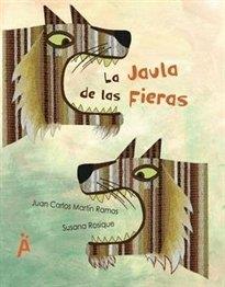 LA JAULA DE LAS FIERAS | 9788494284632 | MARTIN RAMOS, JUAN CARLOS / ROSIQUE, SUSANA | Llibres Parcir | Llibreria Parcir | Llibreria online de Manresa | Comprar llibres en català i castellà online