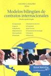 MODELOS BILINGÜES DE CONTRATOS INTERNACIONALES | 9788492570775 | LLAMAZARES GARCÍA-LOMAS, OLEGARIO | Llibres Parcir | Librería Parcir | Librería online de Manresa | Comprar libros en catalán y castellano online