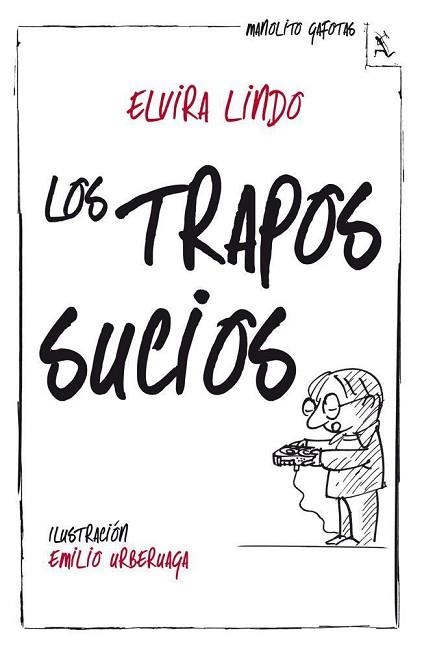 LOS TRAPOS SUCIOS | 9788432214950 | ELVIRA LINDO | Llibres Parcir | Librería Parcir | Librería online de Manresa | Comprar libros en catalán y castellano online