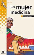 LA MUJER MEDICINA | 9788424686598 | CARBO | Llibres Parcir | Llibreria Parcir | Llibreria online de Manresa | Comprar llibres en català i castellà online