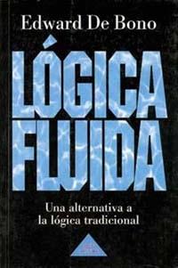 LOGICA FLUIDA | 9788449302541 | DE BONO | Llibres Parcir | Librería Parcir | Librería online de Manresa | Comprar libros en catalán y castellano online