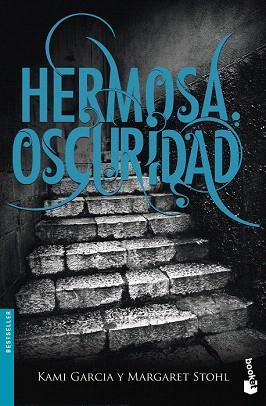 HERMOSA OSCURIDAD | 9788467040739 | GARCIA, KAMI / STOHL, MARGARET | Llibres Parcir | Librería Parcir | Librería online de Manresa | Comprar libros en catalán y castellano online