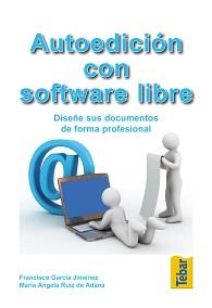 AUTOEDICION CON SOFTWARE LIBRE dise±e document form profesi | 9788473603393 | GARCIA F RUIZ M A | Llibres Parcir | Librería Parcir | Librería online de Manresa | Comprar libros en catalán y castellano online