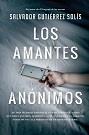 AMANTES ANÓNIMOS, LOS (LEB) | 9788417057855 | GUTIÉRREZ SOLÍS, SALVADOR | Llibres Parcir | Librería Parcir | Librería online de Manresa | Comprar libros en catalán y castellano online