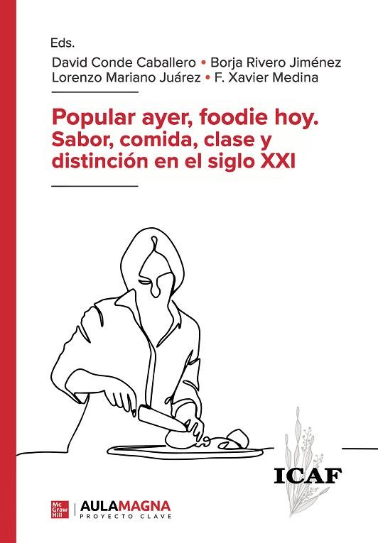 POPULAR AYER, FOODIE HOY. SABOR, COMIDA, CLASE Y DISTINCIÓN EN EL SIGLO XXI | 9788410066229 | A.A.V.V. | Llibres Parcir | Librería Parcir | Librería online de Manresa | Comprar libros en catalán y castellano online