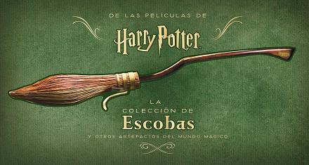 HARRY POTTER: LA COLECCIÓN DE ESCOBAS Y OTROS ARTEFACTOS DEL MUNDO MÁGICO | 9788467942248 | JODY REVENSON | Llibres Parcir | Llibreria Parcir | Llibreria online de Manresa | Comprar llibres en català i castellà online