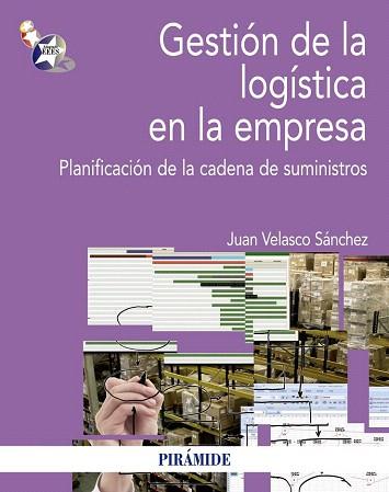 GESTIÓN DE LA LOGÍSTICA EN LA EMPRESA | 9788436829488 | VELASCO SÁNCHEZ, JUAN | Llibres Parcir | Librería Parcir | Librería online de Manresa | Comprar libros en catalán y castellano online