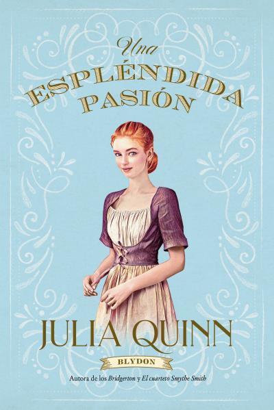 ESPLÉNDIDA PASIÓN (BLYDON 1) | 9788417421458 | QUINN, JULIA | Llibres Parcir | Llibreria Parcir | Llibreria online de Manresa | Comprar llibres en català i castellà online