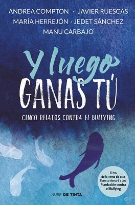Y LUEGO GANAS TÚ | 9788416588312 | VARIOS AUTORES | Llibres Parcir | Librería Parcir | Librería online de Manresa | Comprar libros en catalán y castellano online