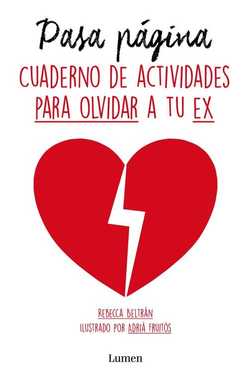 PASA PÁGINA.CUADERNO DE ACTIVIDADES PARA OLVIDAR A TU EX | 9788426402325 | BELTRAN,REBECCA/FRUITOS,ADRIA | Llibres Parcir | Librería Parcir | Librería online de Manresa | Comprar libros en catalán y castellano online