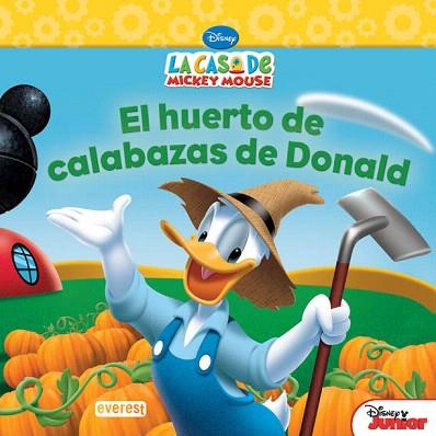 LA CASA DE MICKEY MOUSE. EL HUERTO DE CALABAZAS DE DONALD | 9788444168890 | WALT DISNEY COMPANY/SUSAN RING | Llibres Parcir | Librería Parcir | Librería online de Manresa | Comprar libros en catalán y castellano online