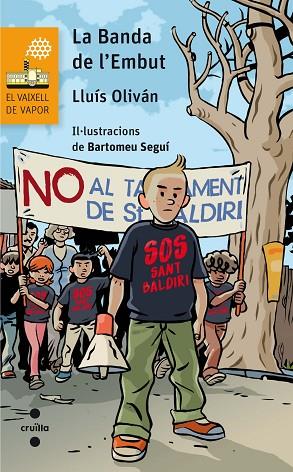 C-VVT.195 LA BANDA DE L'EMBUT | 9788466140034 | OLIVA´N SIBAT, LLUI´S | Llibres Parcir | Librería Parcir | Librería online de Manresa | Comprar libros en catalán y castellano online