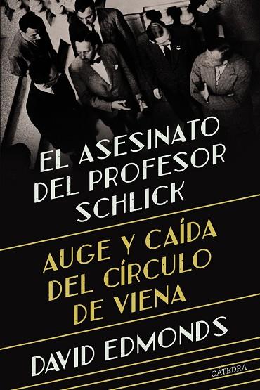 EL ASESINATO DEL PROFESOR SCHLICK | 9788437648811 | EDMONDS, DAVID | Llibres Parcir | Librería Parcir | Librería online de Manresa | Comprar libros en catalán y castellano online