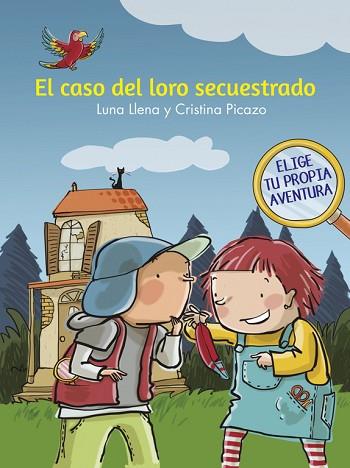 EL CASO DEL LORO SECUESTRADO | 9788448846930 | LLENA, LUNA/PICAZO, CRISTINA | Llibres Parcir | Llibreria Parcir | Llibreria online de Manresa | Comprar llibres en català i castellà online