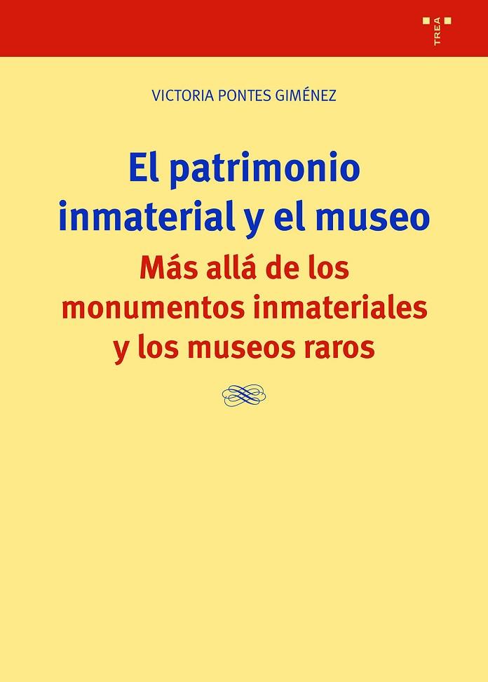 EL PATRIMONIO INMATERIAL Y EL MUSEO | 9788419525352 | PONTES GIMÉNEZ, VICTORIA | Llibres Parcir | Llibreria Parcir | Llibreria online de Manresa | Comprar llibres en català i castellà online