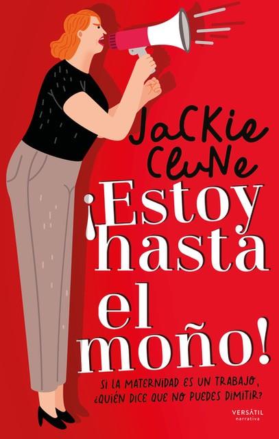 ¡ESTOY HASTA EL MOÑO! | 9788418883088 | CLUNE, JACKIE | Llibres Parcir | Librería Parcir | Librería online de Manresa | Comprar libros en catalán y castellano online