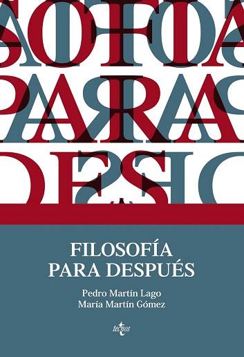 FILOSOFÍA PARA DESPUÉS | 9788430961863 | MARTÍN LAGO, PEDRO/MARTÍN GÓMEZ, MARÍA | Llibres Parcir | Llibreria Parcir | Llibreria online de Manresa | Comprar llibres en català i castellà online