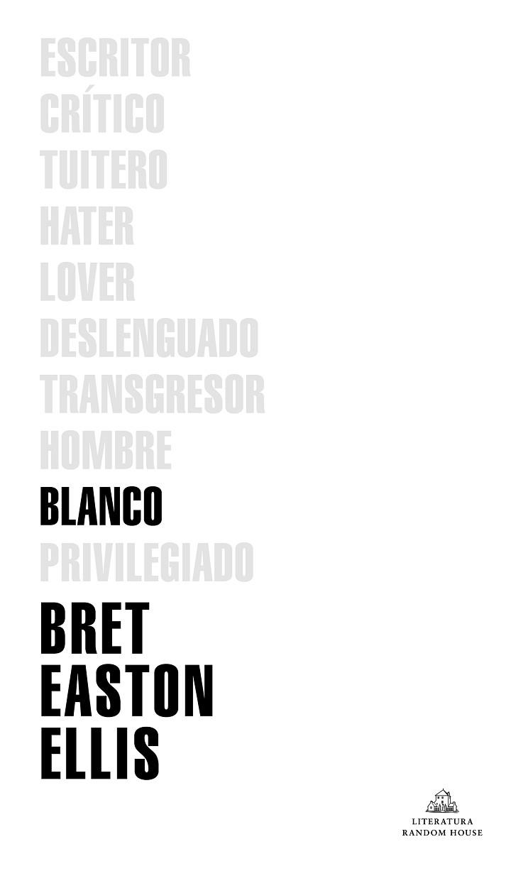 BLANCO | 9788439736622 | EASTON ELLIS, BRET | Llibres Parcir | Librería Parcir | Librería online de Manresa | Comprar libros en catalán y castellano online
