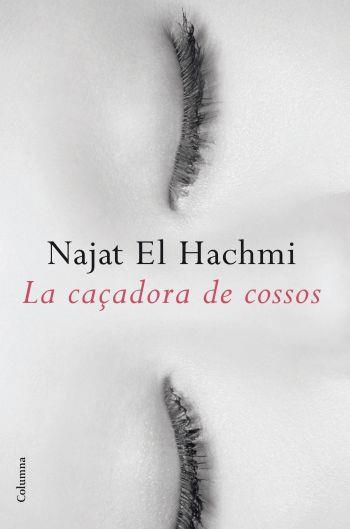 LA CAÇADORA DE COSSOS | 9788466412261 | NAJAT EL HACHMI | Llibres Parcir | Llibreria Parcir | Llibreria online de Manresa | Comprar llibres en català i castellà online