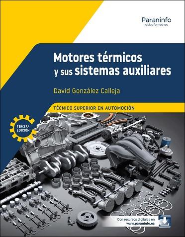 MOTORES TÉRMICOS Y SUS SISTEMAS AUXILIARES 3.ª EDICIÓN 2025 | 9788428367516 | GONZÁLEZ CALLEJA, DAVID | Llibres Parcir | Llibreria Parcir | Llibreria online de Manresa | Comprar llibres en català i castellà online