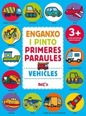 VEHICLES - ENGANXO I PINTO PRIMERES PARAULES | 9789463078023 | BALLON | Llibres Parcir | Librería Parcir | Librería online de Manresa | Comprar libros en catalán y castellano online