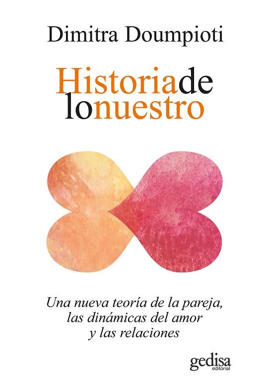 HISTORIA DE LO NUESTRO | 9788418914454 | DOUMPIOTI, DIMITRA | Llibres Parcir | Librería Parcir | Librería online de Manresa | Comprar libros en catalán y castellano online